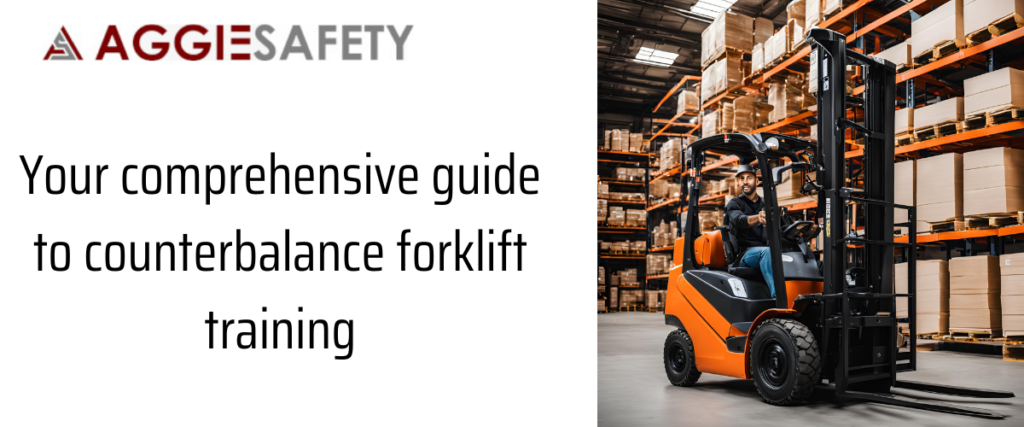 Your comprehensive guide to counterbalance forklift training